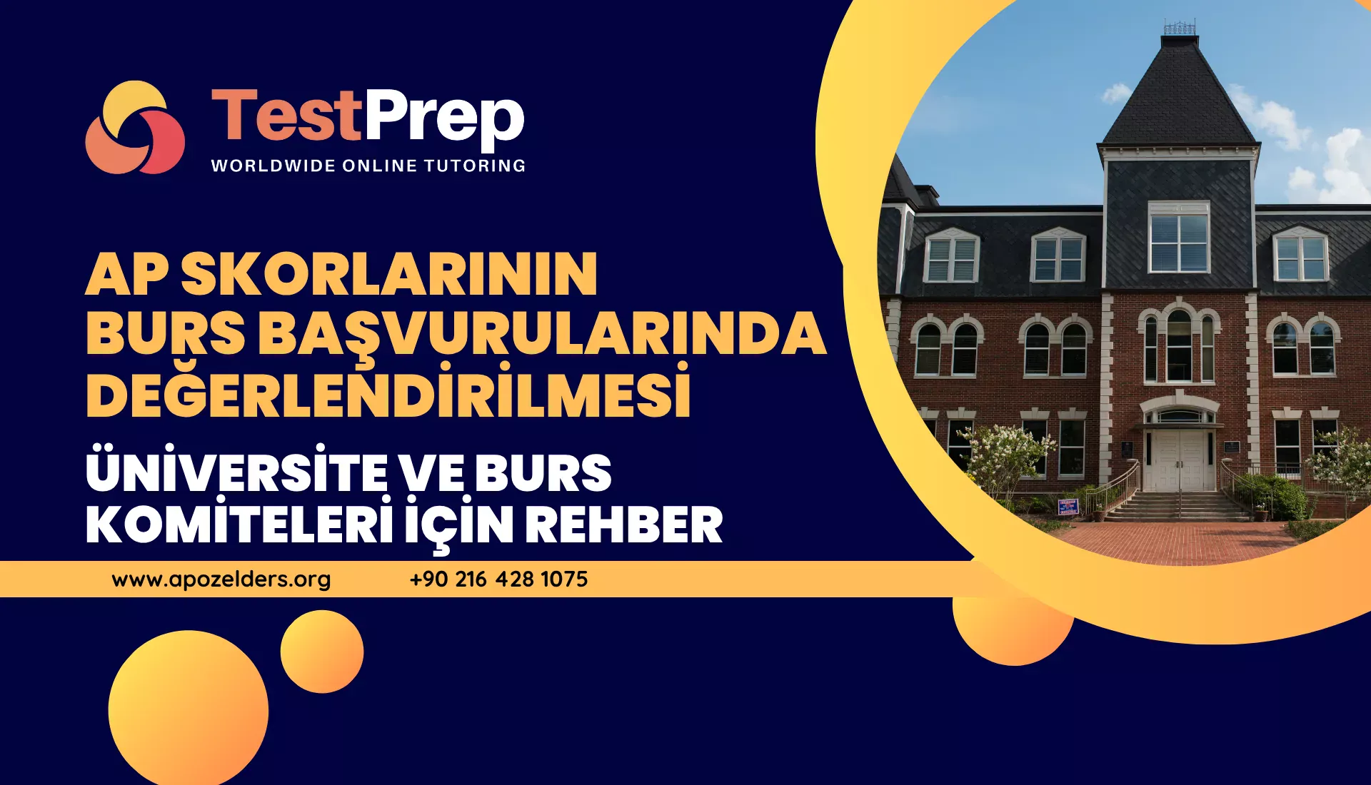 AP Skorlarının Burs Başvurularında Değerlendirilmesi: Üniversite ve Burs Komiteleri İçin Rehber